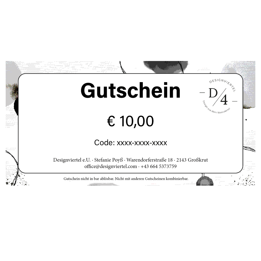 Designviertel Geschenkgutschein im Wert von 10 Euro mit individuellem Code – einlösbar für Produkte von Stefanie Poyß, Design aus dem Weinviertel
